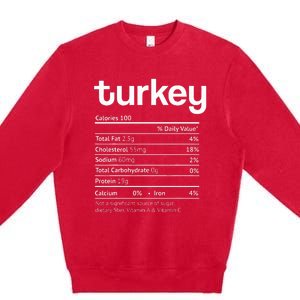 Turkey Nutrition Facts Funny Thanksgiving Christmas food Premium Crewneck Sweatshirt