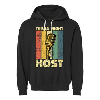 Trivia Night For Trivia Night Emcee Player Host Game Night Garment-Dyed Fleece Hoodie