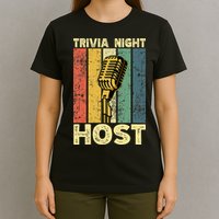 Trivia Night For Trivia Night Emcee Player Host Game Night T-Shirt