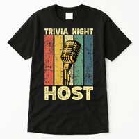 Trivia Night For Trivia Night Emcee Player Host Game Night Tall T-Shirt