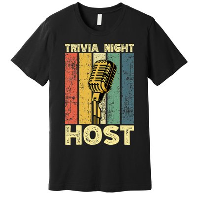 Trivia Night For Trivia Night Emcee Player Host Game Night Premium T-Shirt