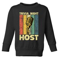 Trivia Night For Trivia Night Emcee Player Host Game Night Toddler Sweatshirt