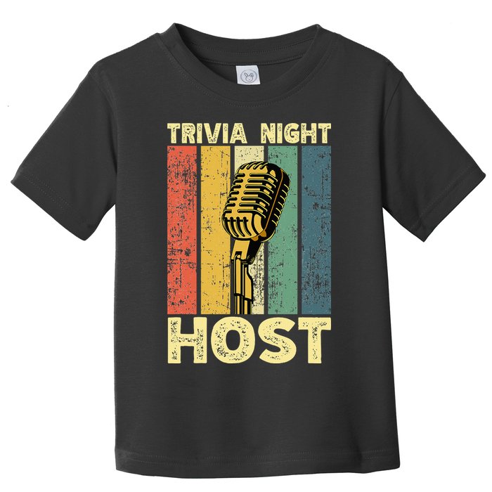 Trivia Night For Trivia Night Emcee Player Host Game Night Toddler T-Shirt