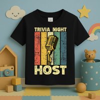 Trivia Night For Trivia Night Emcee Player Host Game Night Toddler T-Shirt