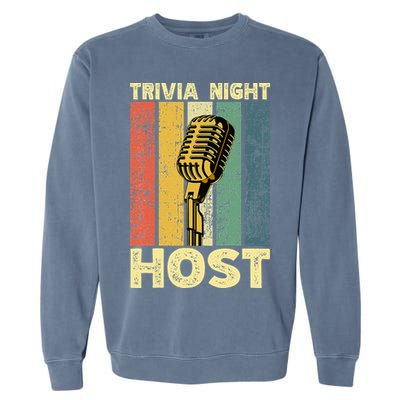 Trivia Night For Trivia Night Emcee Player Host Game Night Garment-Dyed Sweatshirt