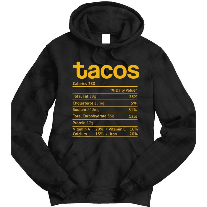 Tacos Nutrition Facts Funny Thanksgiving Christmas Food Tie Dye Hoodie