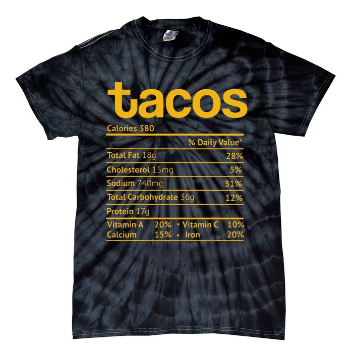 Tacos Nutrition Facts Funny Thanksgiving Christmas Food Tie-Dye T-Shirt