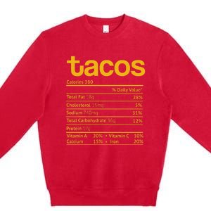 Tacos Nutrition Facts Funny Thanksgiving Christmas Food Premium Crewneck Sweatshirt