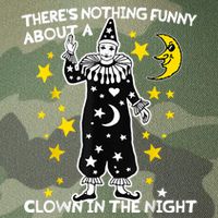 ThereS Nothing Funny About A Clown In The Night Legacy Tie Dye Trucker Hat