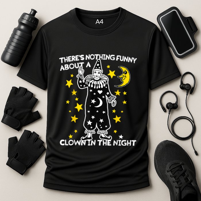 ThereS Nothing Funny About A Clown In The Night Cooling Performance Crew T-Shirt