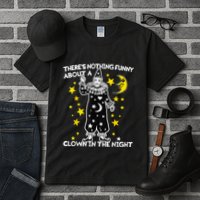 ThereS Nothing Funny About A Clown In The Night Tall T-Shirt