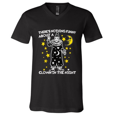 ThereS Nothing Funny About A Clown In The Night V-Neck T-Shirt