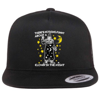 ThereS Nothing Funny About A Clown In The Night Flatbill Hat