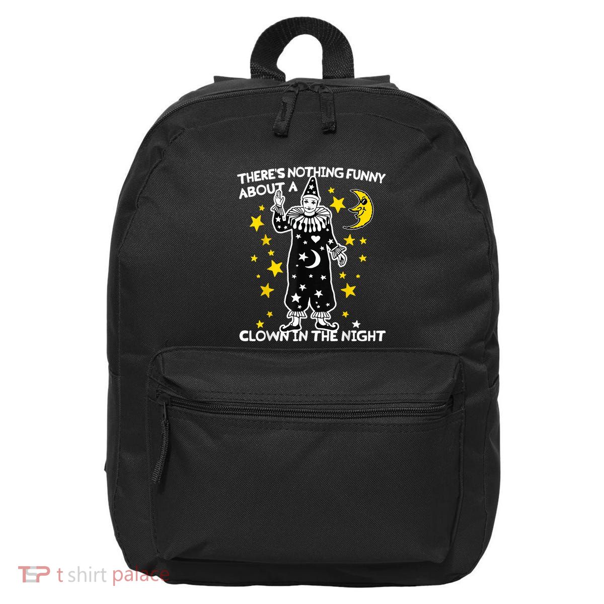 ThereS Nothing Funny About A Clown In The Night 16 in Basic Backpack