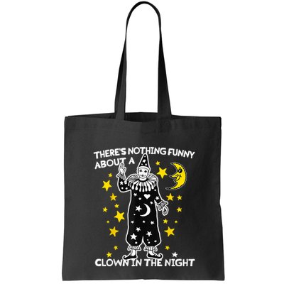ThereS Nothing Funny About A Clown In The Night Bag