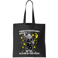 ThereS Nothing Funny About A Clown In The Night Bag