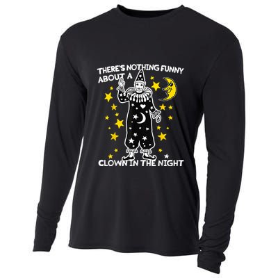 ThereS Nothing Funny About A Clown In The Night Cooling Performance Long Sleeve Crew