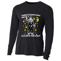ThereS Nothing Funny About A Clown In The Night Cooling Performance Long Sleeve Crew