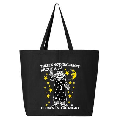 ThereS Nothing Funny About A Clown In The Night 25L Jumbo Tote