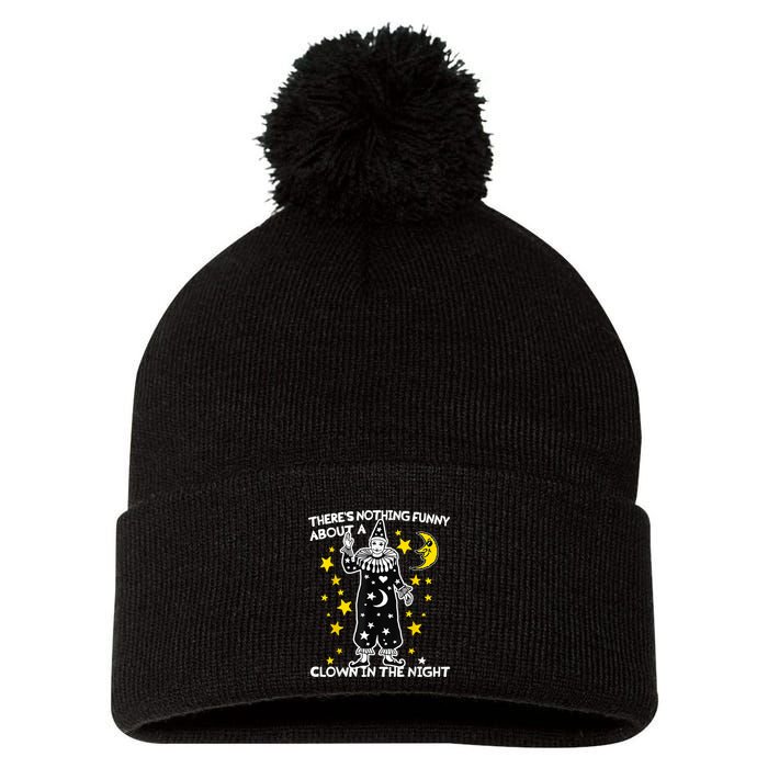 ThereS Nothing Funny About A Clown In The Night Pom Pom 12in Knit Beanie