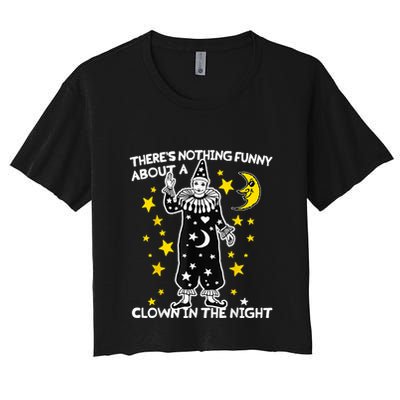 ThereS Nothing Funny About A Clown In The Night Crop Top