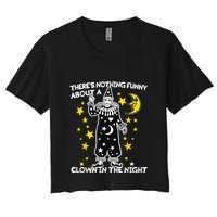 ThereS Nothing Funny About A Clown In The Night Crop Top