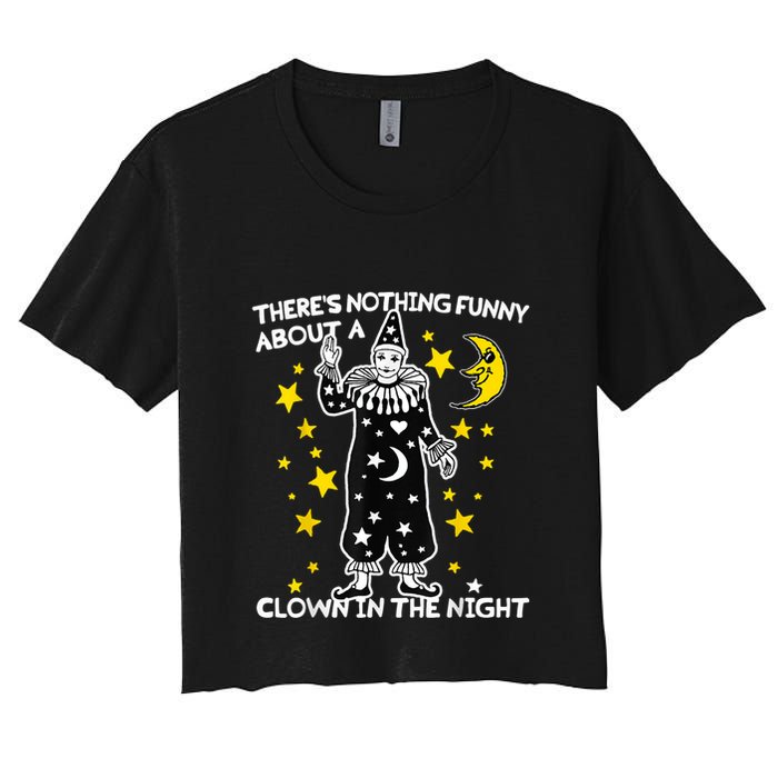ThereS Nothing Funny About A Clown In The Night Crop Top
