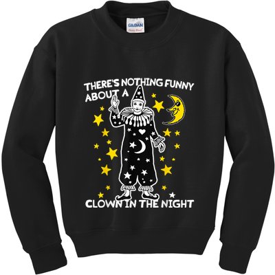 ThereS Nothing Funny About A Clown In The Night Kids Sweatshirt