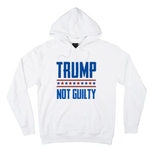 Trump Not Guilty Pro Trump Hoodie