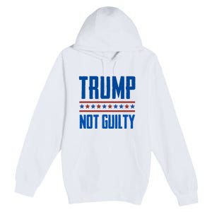 Trump Not Guilty Pro Trump Premium Pullover Hoodie