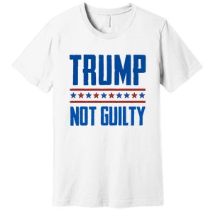 Trump Not Guilty Pro Trump Premium T-Shirt