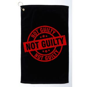 Trump Not Guilty Not Guilty Pro Trump Not Guilty Platinum Collection Golf Towel