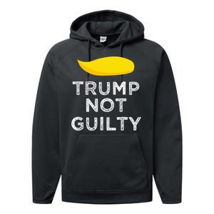 Trump not guilty funny Trump free Trump cool Trump supporter Performance Fleece Hoodie