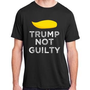 Trump not guilty funny Trump free Trump cool Trump supporter Adult ChromaSoft Performance T-Shirt