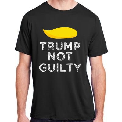 Trump not guilty funny Trump free Trump cool Trump supporter Adult ChromaSoft Performance T-Shirt