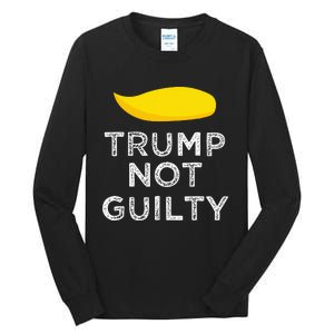 Trump not guilty funny Trump free Trump cool Trump supporter Tall Long Sleeve T-Shirt