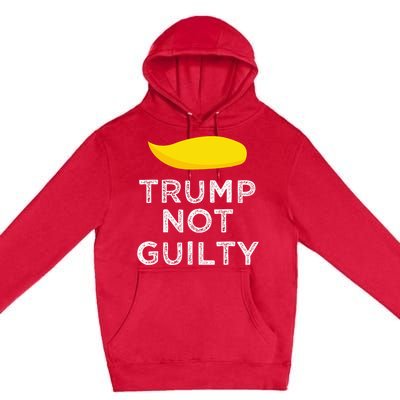 Trump not guilty funny Trump free Trump cool Trump supporter Premium Pullover Hoodie