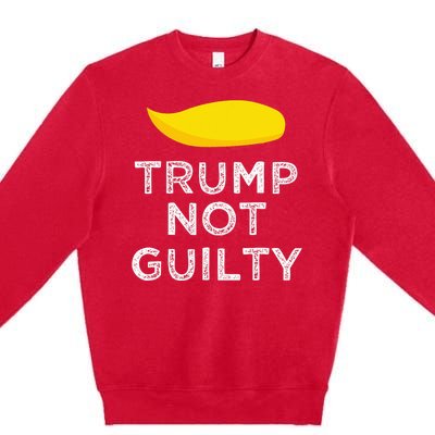 Trump not guilty funny Trump free Trump cool Trump supporter Premium Crewneck Sweatshirt