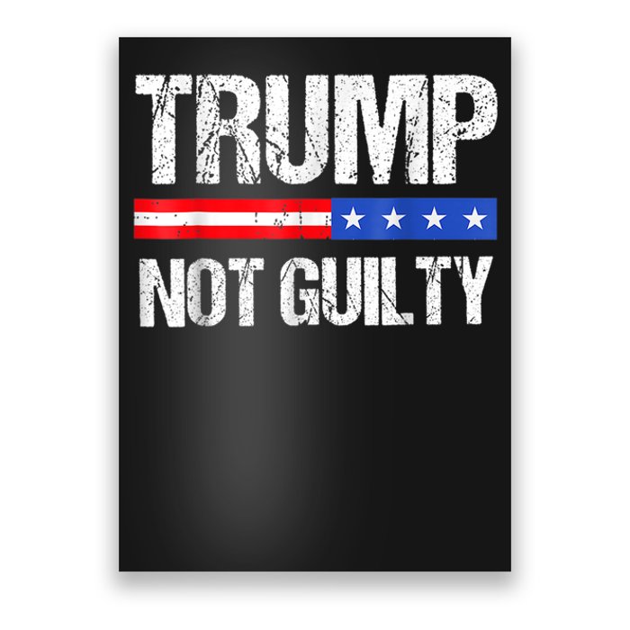 Trump Not Guilty, Trump Campaign Poster