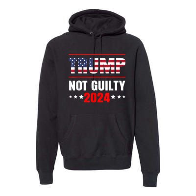 Trump Not Guilty Support Free Trump, Saying For Republicans Premium Hoodie