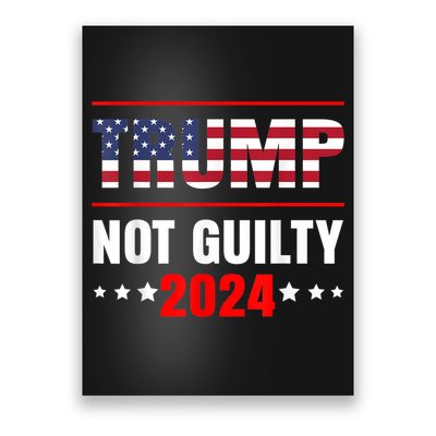 Trump Not Guilty Support Free Trump, Saying For Republicans Poster