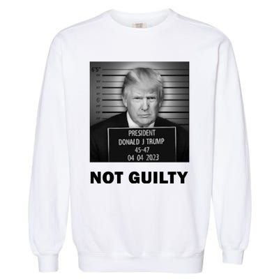 Trump Not Guilty Garment-Dyed Sweatshirt