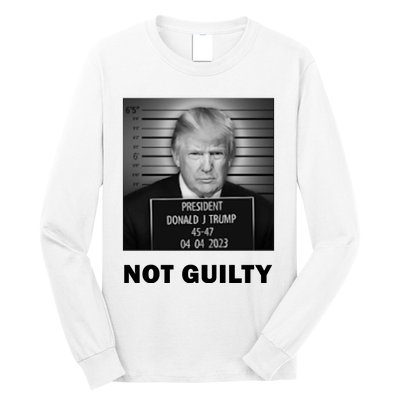 Trump Not Guilty Long Sleeve Shirt