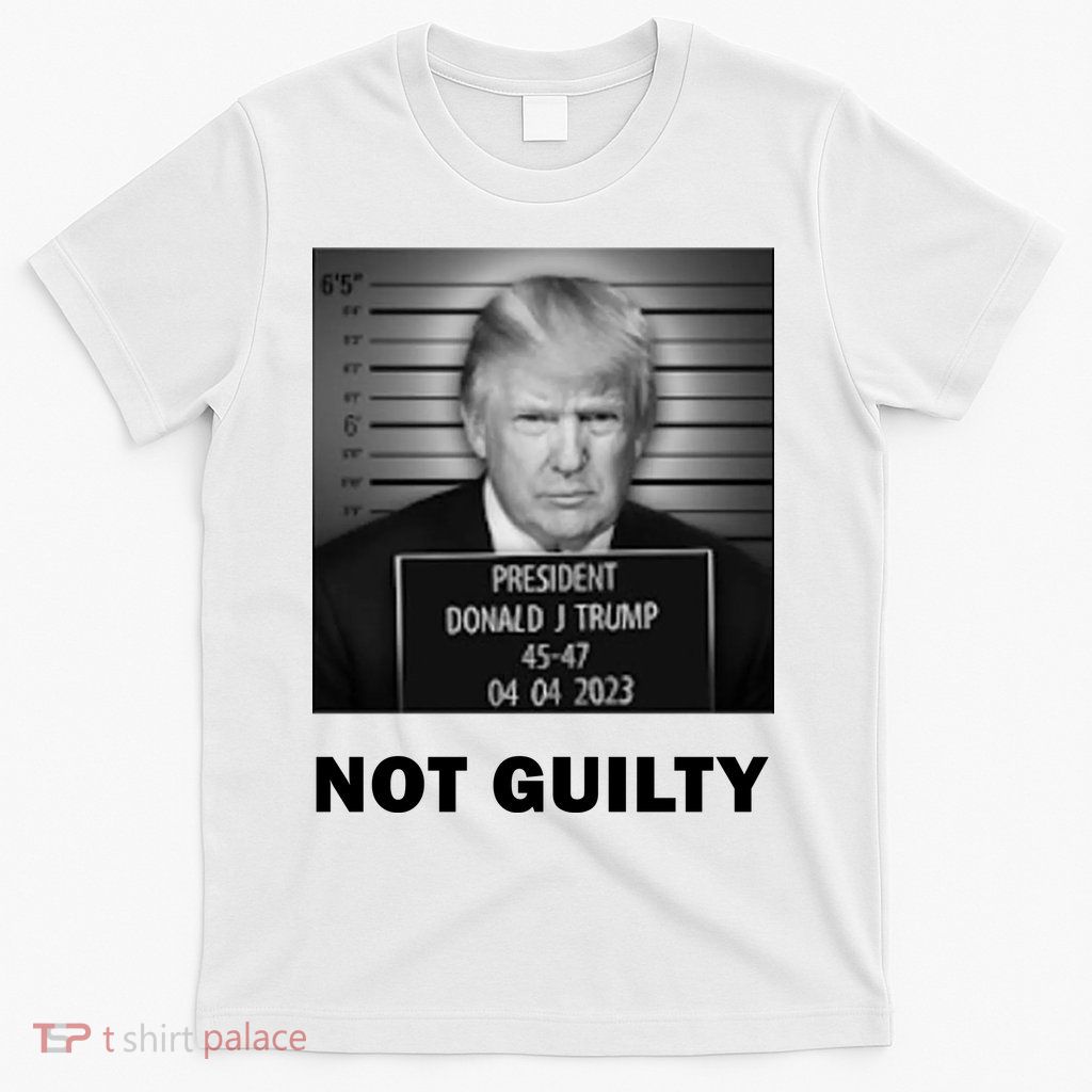 Trump Not Guilty T-Shirt