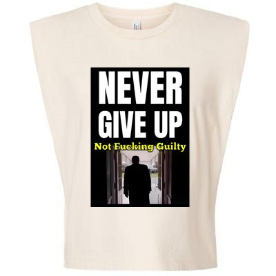 Trump Never Give Up Not Fucking Guilty Garment-Dyed Women's Muscle Tee