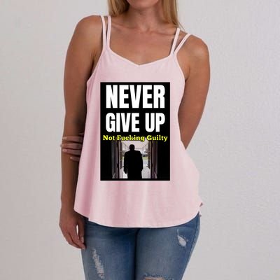 Trump Never Give Up Not Fucking Guilty Women's Strappy Tank