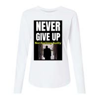 Trump Never Give Up Not Fucking Guilty Womens Cotton Relaxed Long Sleeve T-Shirt