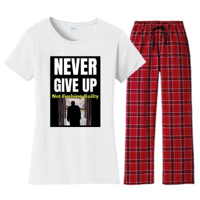 Trump Never Give Up Not Fucking Guilty Women's Flannel Pajama Set