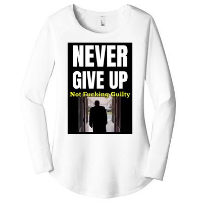 Trump Never Give Up Not Fucking Guilty Women's Perfect Tri Tunic Long Sleeve Shirt