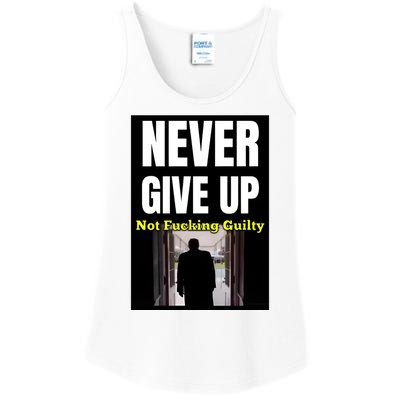 Trump Never Give Up Not Fucking Guilty Ladies Essential Tank